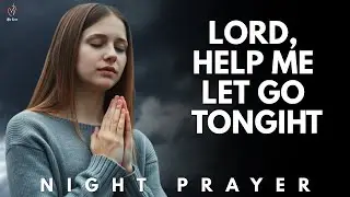 Pray to Be Slow to Anger and Bitterness Tonight | Blessed Night Prayer