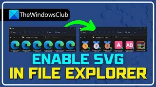 Enable SVG Thumbnails in Explorer in Windows 11/10