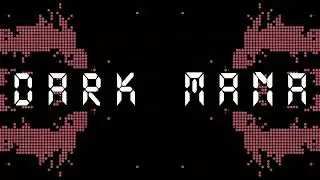DARK MANA | 