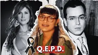 8 Actores Fallecieron De BETTY LA FEA | Ent&eacute;rate De Quienes Fueron