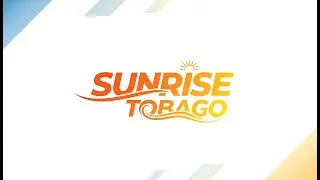 Tobago Updates Mornings Monday 2ND FEBRUARY 2025
