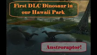 New Jurassic Kingdom Hawaii. Part 2: Austroraptor swamp.