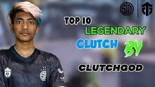Top 10 Clutch By ClutchGod🔥 | Best IGL In India ❤️ | TSM Entity Gaming