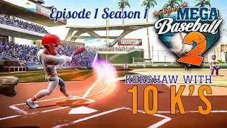 Super Mega Baseball 2 (Episode 1 Season 1) Kershaw with 10 K's