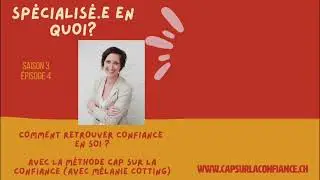 Comment retrouver confiance en soi avec la méthode Cap sur la Confiance®