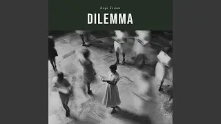 Dilemma