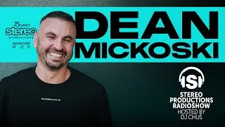 DEAN MICKOSKI Stereo Productions Podcast 623