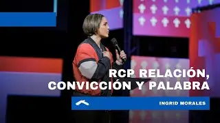Pastora Ingrid Morales - RCP Relaci&oacute;n, convicci&oacute;n y Palabra - Lift Conference | Casa de Dios