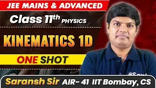 Kinematics 1D in 1 Shot - All Concepts Covered | JEE Main & Advanced | Class 11 Physics