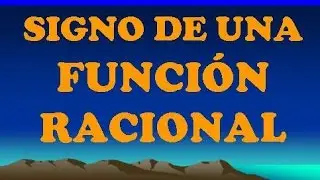 SIGNO DE UNA  FUNCIÓN RACIONAL SIMPLE