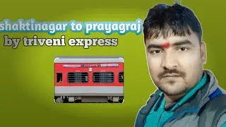 Travel singrauli to prayagraj by triveni express 