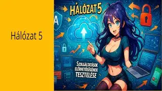 Hálózat 5 Szolgáltatások elérhetőségének tesztelése 2020-06-10