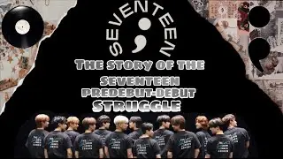 JOURNEY OF SEVENTEEN | PART 1