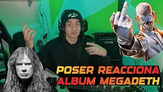 POSER REACCIONA a &Uacute;LTIMO &Aacute;lbum de  Megadeth