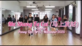 Ma Shang Fa Cai (马上发财) - Line Dance (Penny Tan (MY) - November 2025)