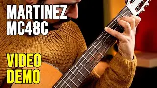 Martinez MC-48C Classical Guitar Video Demo