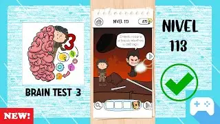 Brain Test 3 | Nivel 113 - &iexcl;Intenta robarle el b&aacute;culo mientras lo distraigo! ✅