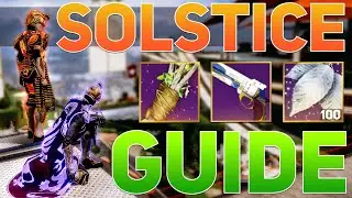 Solstice Complete GUIDE (Silver Leaf And Kindling Farm) | Destiny 2 Season of the Haunted