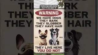 Custom Metal Sign - Gift For Dog Lover, Dog Dad And Mom- They Live Here, You Do Not - MS-HA0528 V1.1