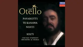 Verdi: Otello, Act IV: Niun mi tema (Live in Chicago & New York, 1991)