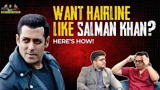 What's Behind SALMAN KHAN's Perfect Hairline | Dr Jangid Explains