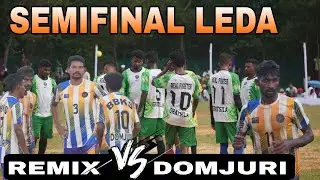 REMIX JSRvs DOMJURI SEMIFINAL  2025 leda football match