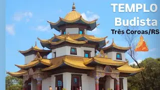 Templo Budista, em Três Coroas