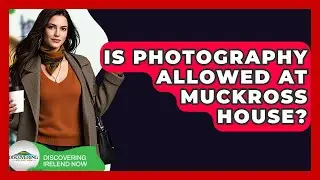 Is Photography Allowed At Muckross House? - Discovering Ireland Now