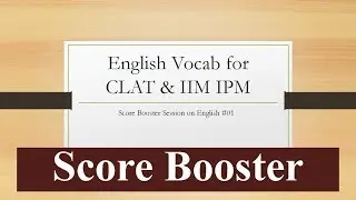Vocab Session 1 for Score Booster for CLAT 2019