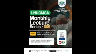 Brotherhood: The Glue That Mends Broken Bonds! BY Ustadh AbdulGhaniy Lawal UNILOMGA MONTHLY SERIES