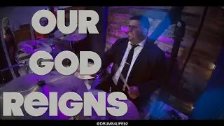 Our God Reigns // Drum 🎥 // Israel Houghton //
