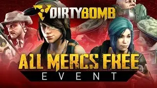 Dirty Bomb: All Mercs Free Event