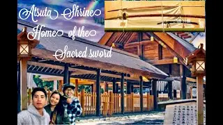 ATSUTA SHRINE || Home of one of  the three sacred treasures of Japan || Japantravel || George&rsquo;s TV