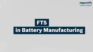 [EN] Bosch Rexroth - Flexible Transport System FTS in Battery Manufacturing