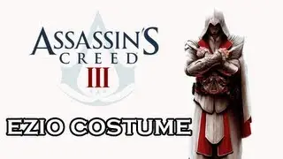 Assassin's Creed 3 Walkthrough - Unlock Ezio Auditore Costume Outfit Skin Guide Tutorial