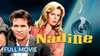 NADINE | English Full Movie | Comedy Movie | Hollywood English Movie
