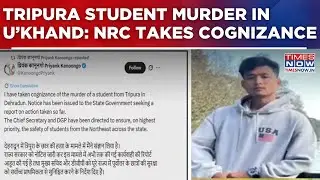 Tripura Student Murder In Uttarakhand: NRC Takes Cognizance, Seeks Report From State Govt
