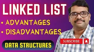 DS_7-Singly Linked List | Advantages & Disadvantages Explained Clearly | DSA using C