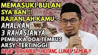 BULAN SYA'BAN TIBA🌟Jangan Tinggalkan 3 Amalan Yang Dianjurkan Rezeki Mengalir Deras🤑Hutangpun Lunas😱