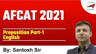 AFCAT - 2021 | Preposition Part-1 | English | By Santosh Sir