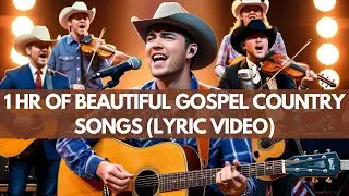 1Hr Of Beautiful Gospel Country Songs (Lyric Video) | Best Gospel Country Playlist 2024