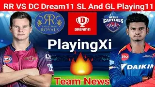 RR VS DC DREAM11, Ipl 🔥T20 40th 🔥Match | Sl and Gl Team | Playing Xi | Highlight IPL Match Live