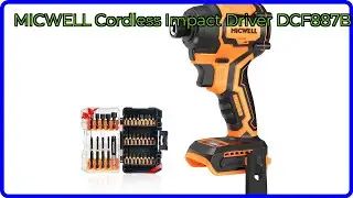 REVIEW (2025): MICWELL Cordless Impact Driver DCF887B. ESSENTIAL details.