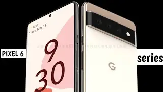 Google Pixel 6 | Pixel 6 Pro - Next Level Premium Smartphones - What to Expect