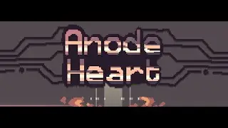 Anode Heart - Gotta catch em' all