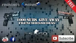 CS:GO Giveaway 1000 subs