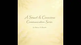 Smart & Conscious Communication Skills Series #speakenglish #personalgrowth #success #basicstobloom