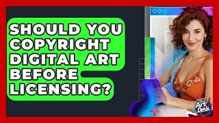 Should You Copyright Digital Art Before Licensing? - The Virtual Art Desk