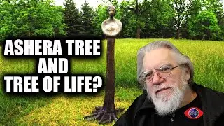 Is there a link between Asherah pole or Asherah tree & the Tree of Life? Dr. Robert M. Price