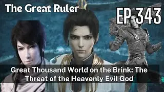 [EP343] Great Thousand World on the Brink: The Threat of the Heavenly Evil God